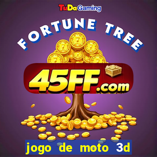 jogo de moto 3d de grau